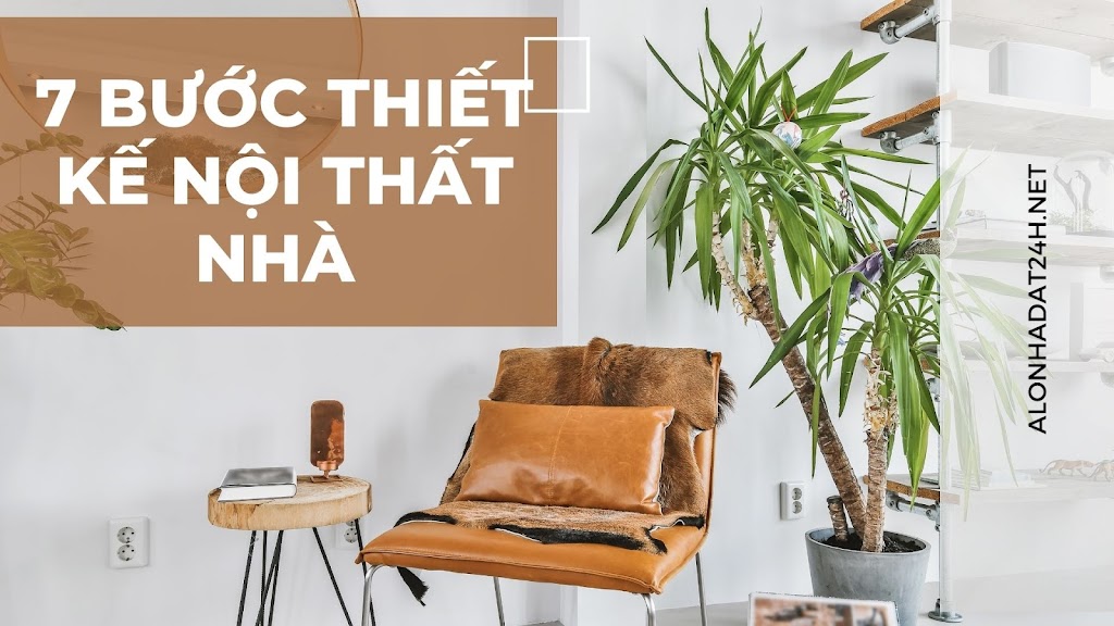 7-buoc-thiet-ke-noi-that-nha-ban-can-biet