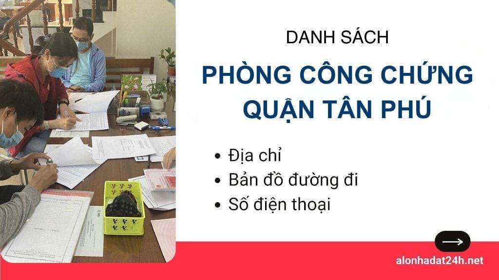 PHÒNG CÔNG CHỨNG QUẬN TÂN PHÚ