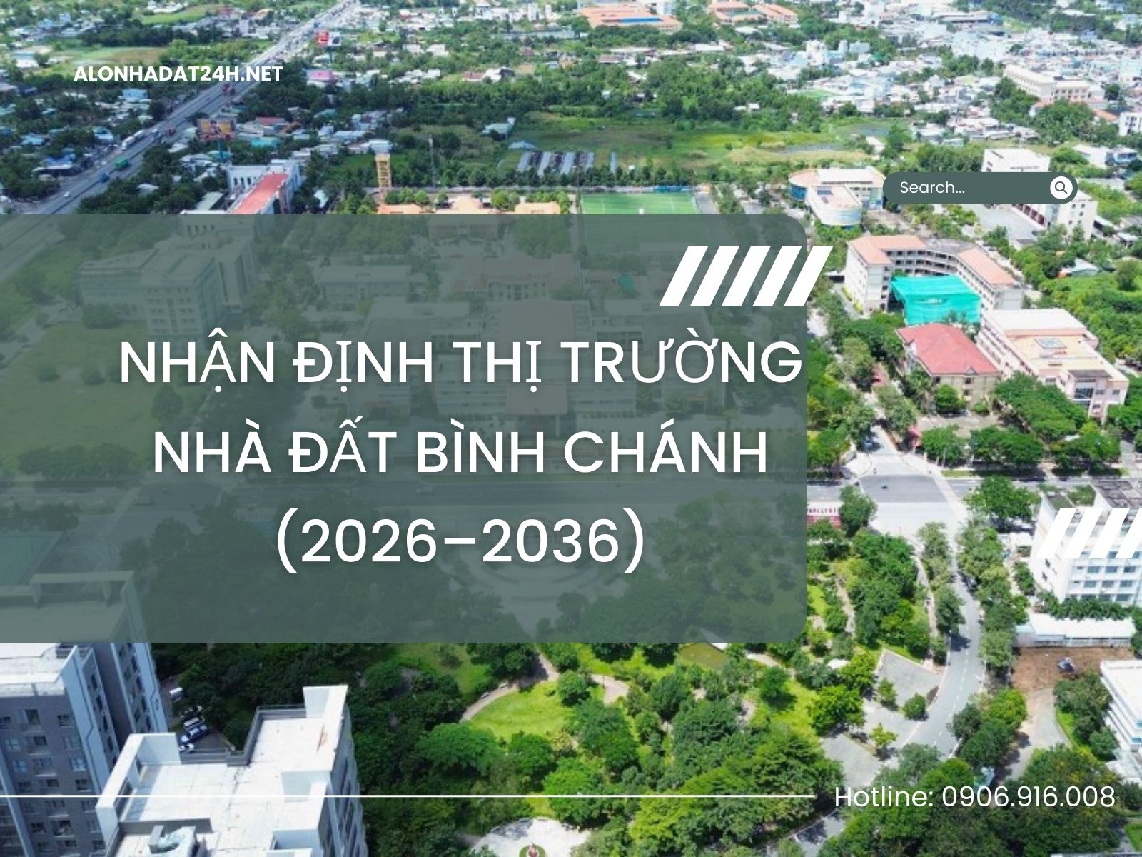NHẬN ĐỊNH THỊ TRƯỜNG NHÀ ĐẤT BÌNH CHÁNH (2026–2036)